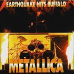 Metallica : Earthquake Hits Buffalo